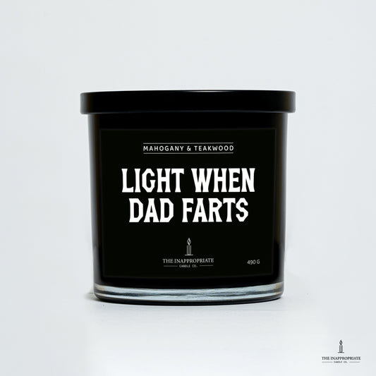 Light when dad farts