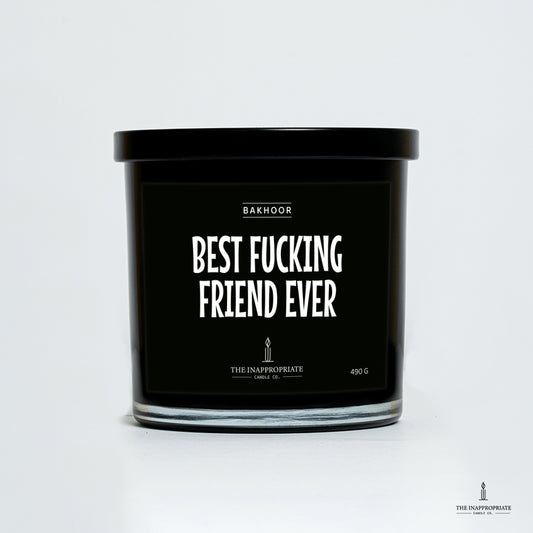 Best fucking friend ever