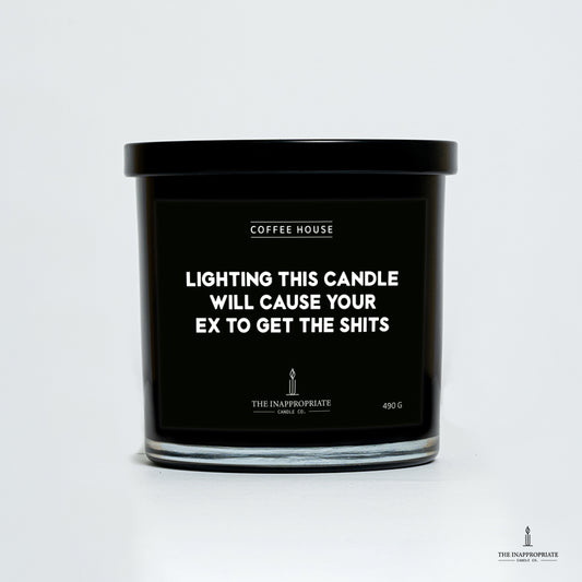 Lighting this candle will cause your ex to get the SHITS